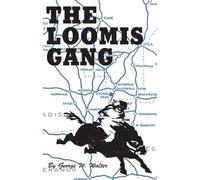 George W. Walker Loomis Gang (Tascabile)