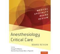 George W. Williams Anesthesiology Critical Care Board Review (Tascabile)