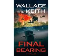 George Wallace Don Keith Final Bearing (Tascabile) Hunter Killer