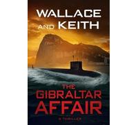 George Wallace Don Keith The Gibraltar Affair (Tascabile) Hunter Killer