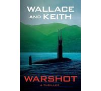 George Wallace Don Keith Warshot (Tascabile) Hunter Killer