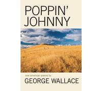 George Wallace Poppin' Johnny (Tascabile)
