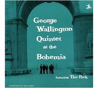 George Wallington - Quintet at the Cafe Bohemia