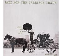 George Wallington Quintet - Jazz For The Carriage Trade
