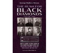 George Walters-Sleyon The Rush for Black Diamonds, Volume Two (Copertina rigida)