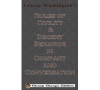 George Washingt George Washington's Rules of Civility & Decen (Copertina rigida)