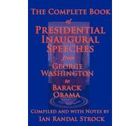 George Washingt The Complete Book of Presidential Inaugural Speeche (Tascabile)