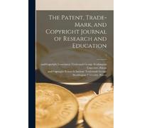 George Washingt The Patent, Trade-mark, and Copyright Journal of Res (Tascabile)