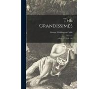 George Washington 1844-1925 Cable The Grandissimes (Copertina rigida)