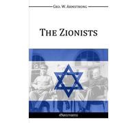 George Washington Armstrong The Zionists (Tascabile)