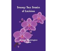 George Washington Cable The Unveiling of Lhasa (Edition1) (Tascabile)