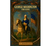 George Washington for Kids