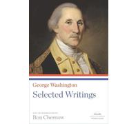 George Washington George Washington: Selected Writings (Tascabile)