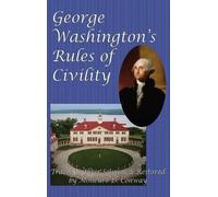 George Washington George Washington's Rules of Civility (Copertina rigida)