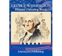 George Washington History Coloring Book