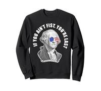 George Washington Se Non Sei Il Primo Sei L'Ultimo Felpa