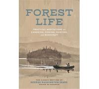 George Washington Sears The Forest Life (Copertina rigida)