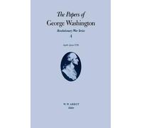 George Washington The Papers of George Washington Volume 4 (Copertina rigida)