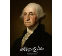 George Washington: Volume 1