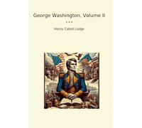 George Washington, Volume II