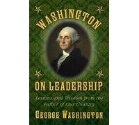 George Washington Washington on Leadership (Copertina rigida)