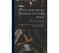George Watson Kittredge The New Metal Worker Pattern Book (Tascabile)