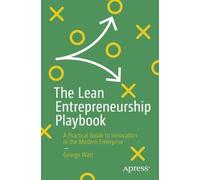 George Watt The Lean Entrepreneurship Playbook (Tascabile)
