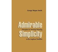 George Wayne Smith Admirable Simplicity (Copertina rigida)