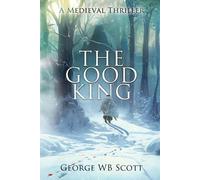 George Wb Scott The Good King (Tascabile)