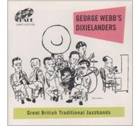 George Webb's Dixielanders - George Webb's Dixielanders 1943-1947