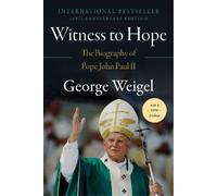 George Weigel Witness to Hope (Tascabile)
