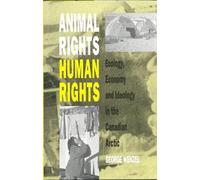 George Wenzel Animal Rights, Human Rights (Tascabile)