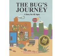 George Wheaton Merrijo Wheaton The Bug's Journey (Tascabile)