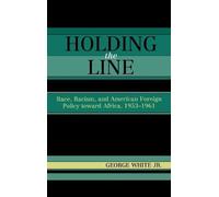 George White Jr. Holding the Line (Copertina rigida)