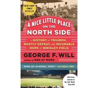 George Will A Nice Little Place on the North Side (Tascabile)