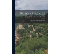 George William MacArthur Reynolds Robert Macaire (Tascabile)