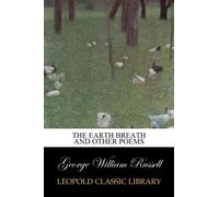 George William Russell The Earth Breath and Other Poems (Copertina rigida)