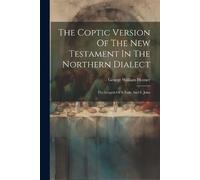 George William The Coptic Version Of The New Testament In The North (Tascabile)