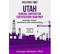 George William Utah General Contractor Certification Exam Prep (Tascabile)