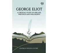 George Willis Cooke George Eliot (Tascabile)