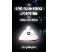 George Wingfield The Rendlesham Forest UFO Mystery (Tascabile)