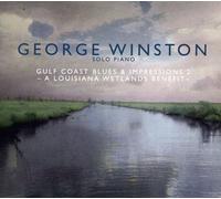 George Winston - Gulf Coast Blues & Impressions 2: A Louisiana