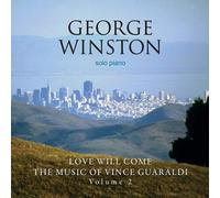 George Winston Love Will Come: The Music Of Vince Guaraldi: Volume 2 (CD)