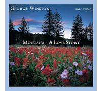George Winston - Montana: A Love Story
