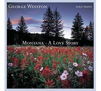 George Winston - Montana-A Love Story