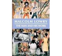 George Woodcock Malcolm Lowry (Tascabile)