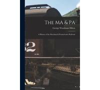 George Woodman Hilton The MA & PA (Tascabile)