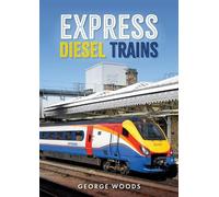 George Woods Express Diesel Trains (Tascabile)