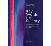 George Woolard Key Words for Fluency Intermediate (Tascabile)