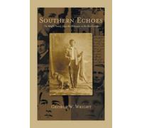 George Wright Southern Echoes (Tascabile)